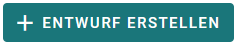 Entwurf Erstellen